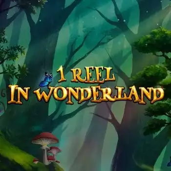 1 Reel In Wonderland