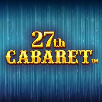 27th Cabaret