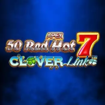 50 Red Hot 7 Clover Link