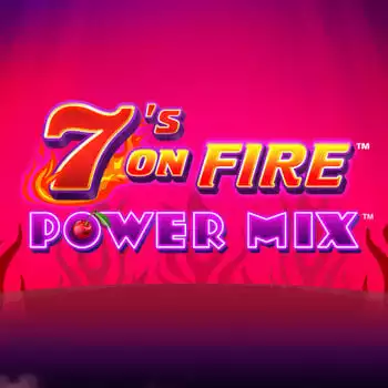 7'S On Fire Power Mix