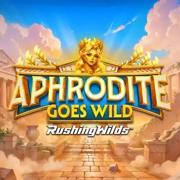 Aphrodite Goes Wild Rushingwilds