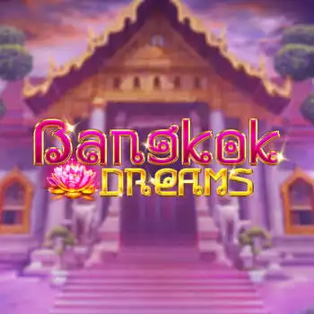 Bangkok dreams