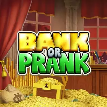 Bank or Prank