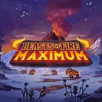 Beasts of Fire Maximum