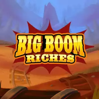 Big Boom Riches