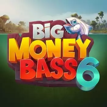 Big Money Bass 6