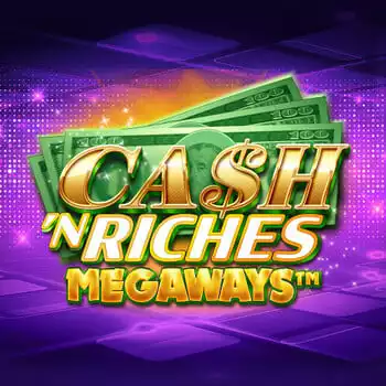 Cash 'N Riches Megaways