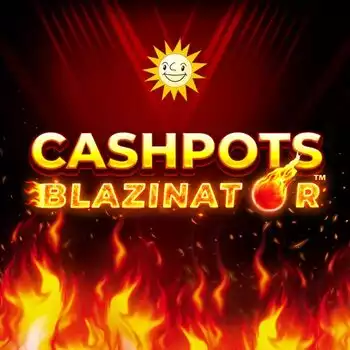 Cashpots Blazinator