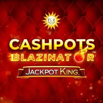 Cashpots Blazinator JK