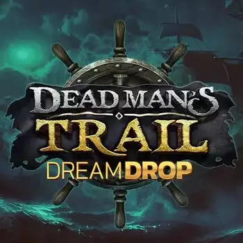 Dead Mans Trail Dream Drop