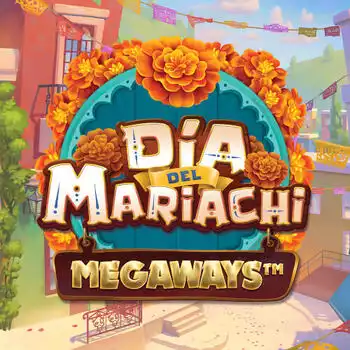 Dia del Mariachi Megaways