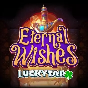 Eternal Wishes Luckytap