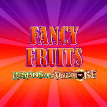 Fancy Fruits Respins of Amun Re