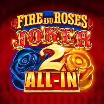 Fire and Roses Joker 2 All-In