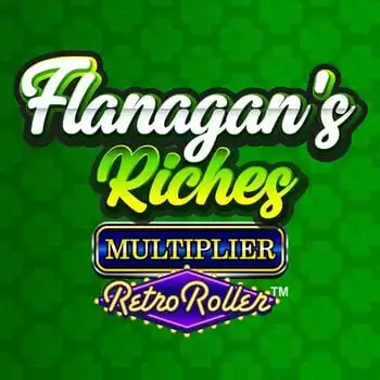 Flanagan's Riches Multiplier Retro Roller