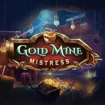 Gold Mine Mistress