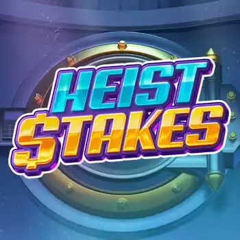 Heist Stakes