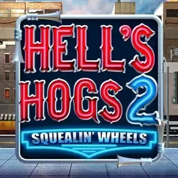 Hell's Hogs 2 Squealin Wheels