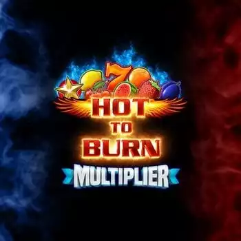 Hot To Burn Multiplier