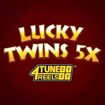 Lucky Twins 5X 4Tune Reels