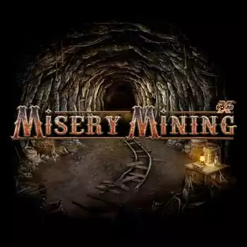 MISERY MINING