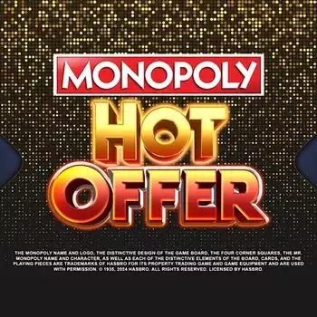 Monopoly Hot Offer