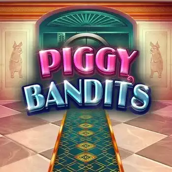 Piggy Bandits