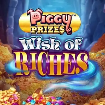 Piggy Prizes Wish of Riches