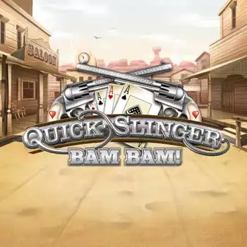 Quick Slinger Bam Bam