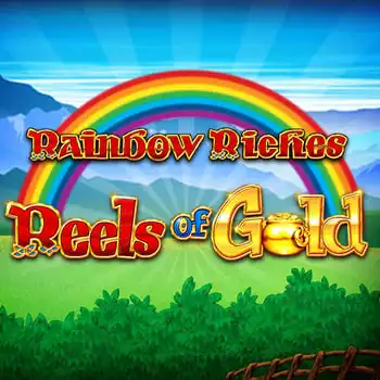 Rainbow Riches Reels of Gold