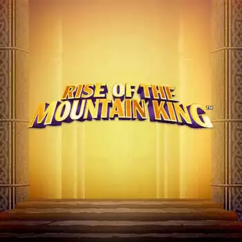 Rise of The Mountain King