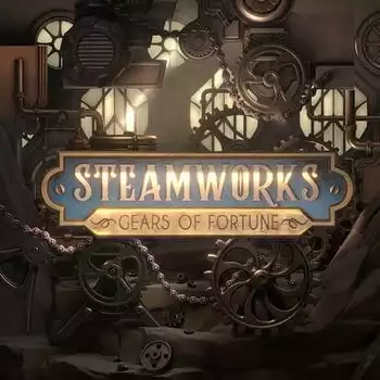 Steamworks - Gears of Fortune