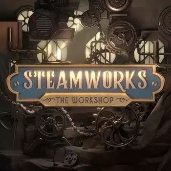 Steamworks - The workshop