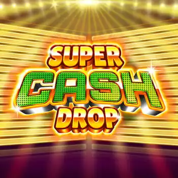 Super Cash Drop