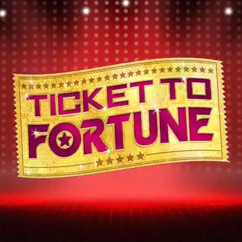 Ticket to Fortune