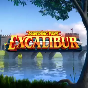 Towering Pays Excalibur