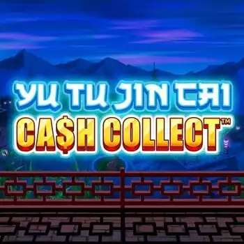 Yu Tu Jin Cai: Cash Collect