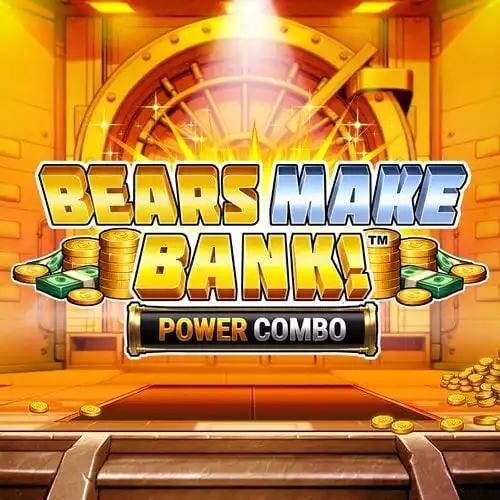 Bears Make Bank! Power Combo