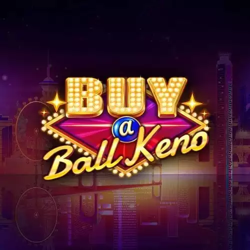 Buy A Ball Keno