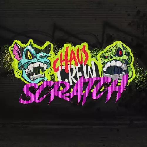 Chaos Crew Scratch