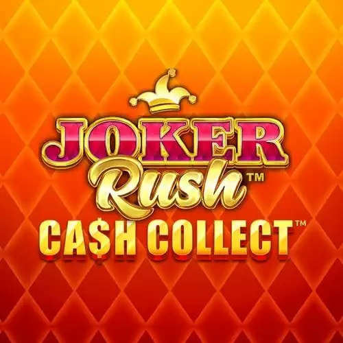 Joker Rush Cash Collect