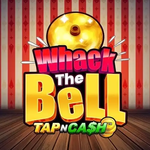 Whack the Bell - Tap n Cash